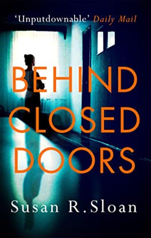 

Behind Closed Doors by Susan R Sloan-Paperback