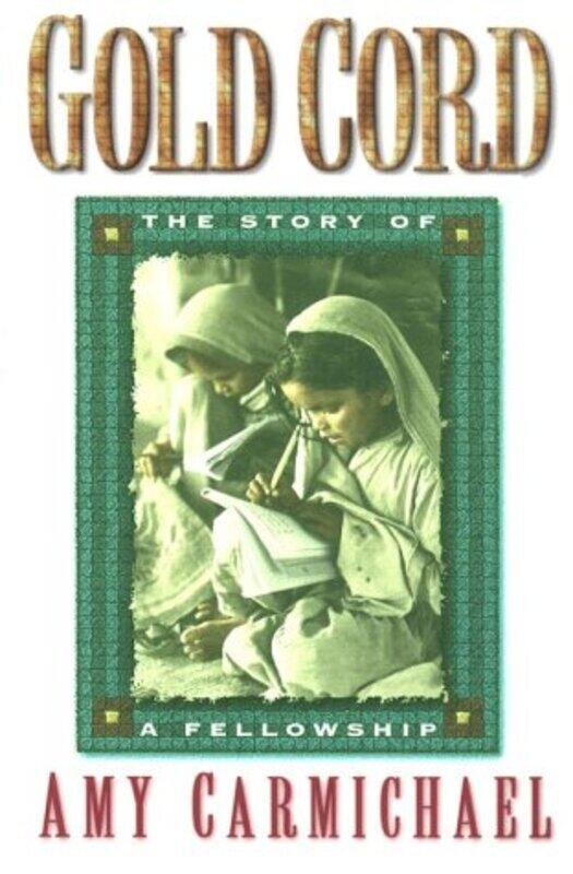 

GOLD CORD by AMY CARMICHAEL-Paperback