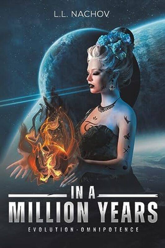 

In A Million Years Evolutionomnipotence by LL Nachov-Paperback