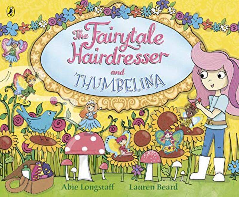 

The Fairytale Hairdresser and Thumbelina by Abie LongstaffLauren Beard-Paperback