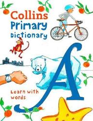 Primary Dictionary: Illustrated dictionary for ages 7+ (Collins Primary Dictionaries).paperback,By :