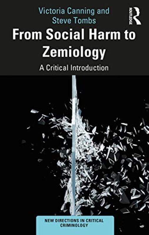 

From Social Harm to Zemiology by Anne CakebreadAnne Cakebread-Paperback