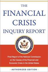 The Financial Crisis Inquiry Report: Final Report of the National Commission on the Causes of the Fi,Paperback,ByFinancial Crisis Inquiry Commission