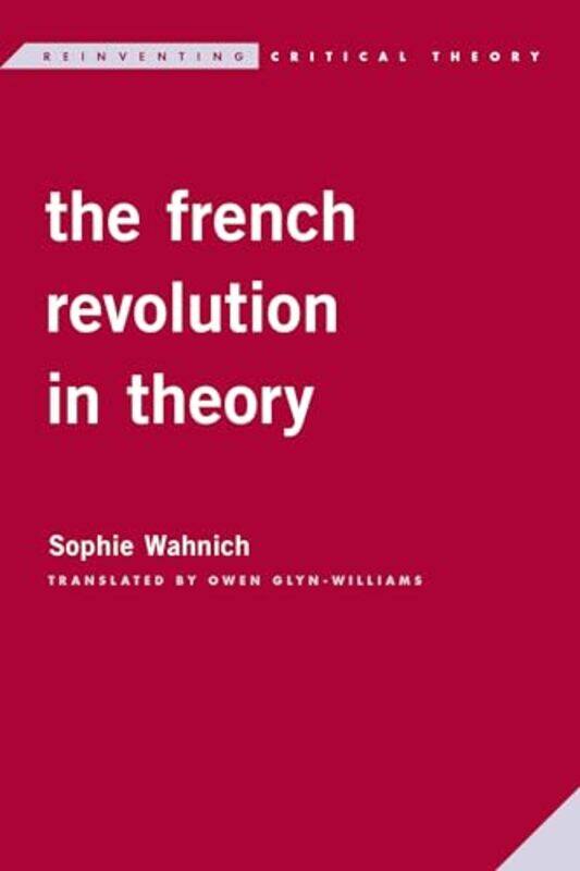 

The French Revolution in Theory by Tarek Malouf-Paperback