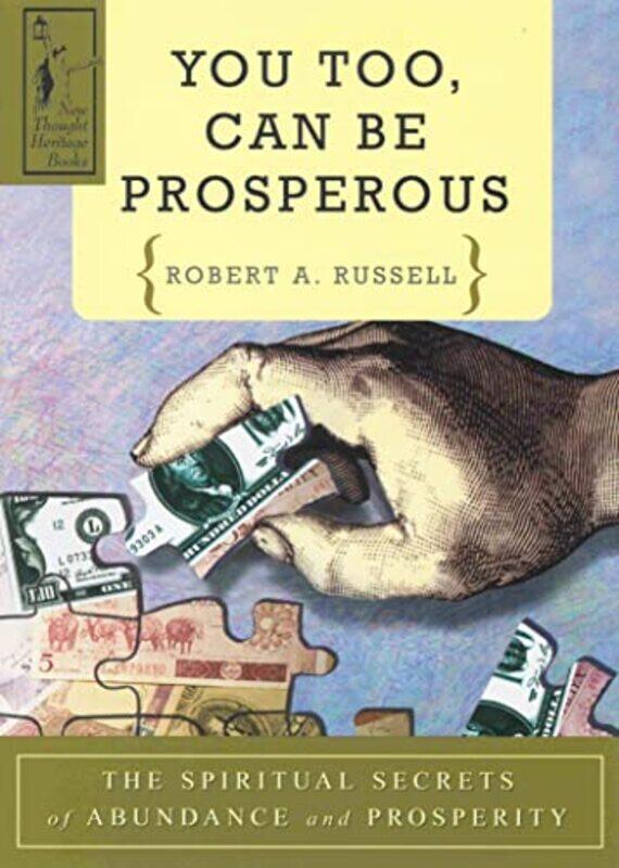 

You Too Can Be Prosperous By Robert A. Russell Paperback