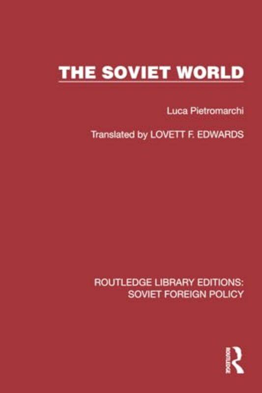 

The Soviet World by Luca PietromarchiLovett F Edwards-Paperback