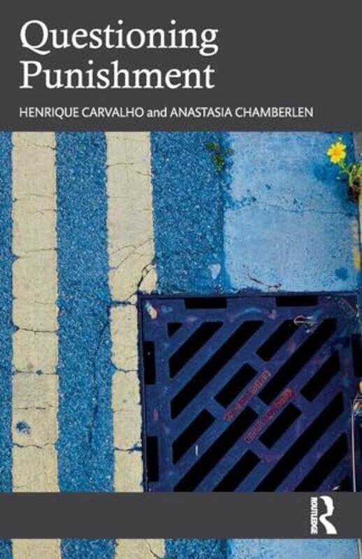 

Questioning Punishment by Henrique CarvalhoAnastasia Chamberlen-Paperback