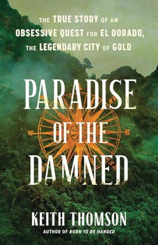 

Paradise of the Damned by Keith Thomson -Hardcover