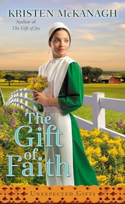 

The Gift of Faith by Kristen Mckanagh-Paperback