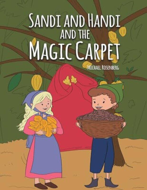 

Sandi and Handi and the Magic Carpet by Michael Rosenberg-Paperback