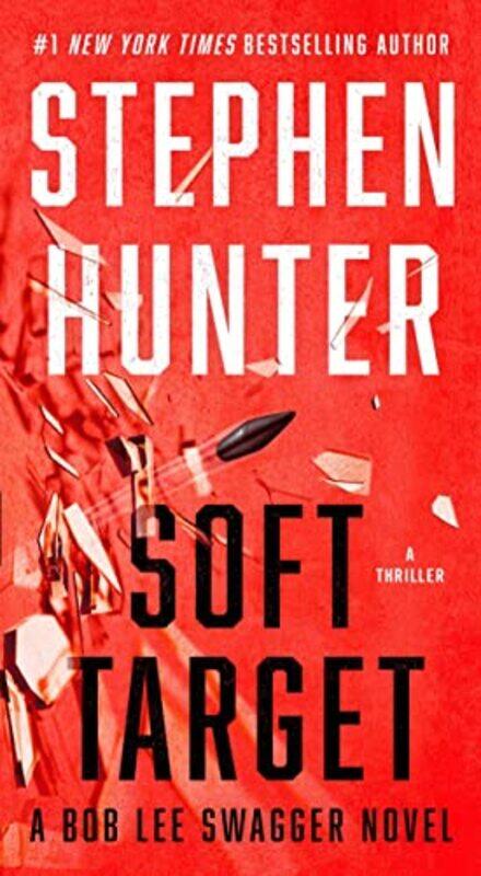 

Soft Target by Stephen Hunter-Paperback