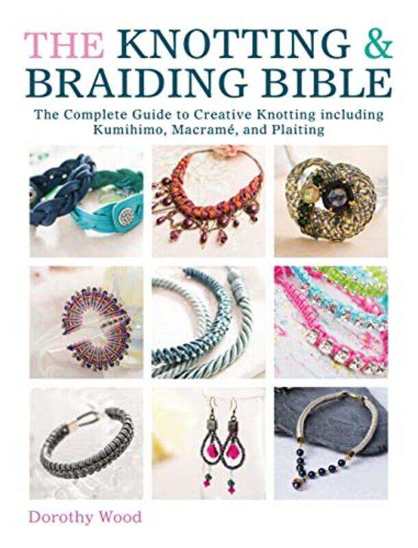 

The Knotting & Braiding Bible by Bear Grylls-Paperback