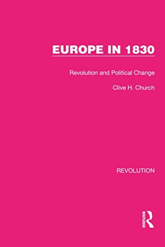 

Europe in 1830 by Clive H University of Kent, UK Church-Paperback