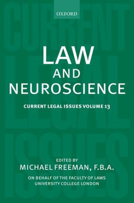 Law and Neuroscience by Michael Professor of English Law, University College London Freeman-Hardcover