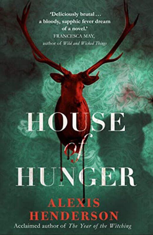 

House of Hunger by Alexis Henderson-Hardcover