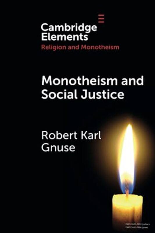 

Monotheism And Social Justice by Robert Karl (Loyola University, New Orleans) Gnuse-Paperback