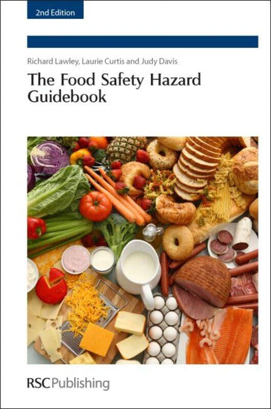 

The Food Safety Hazard Guidebook by Richard LawleyLaurie CurtisJudy Davis-Hardcover