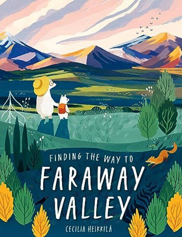 

Finding the Way to Faraway Valley by Cecilia Heikkila-Hardcover