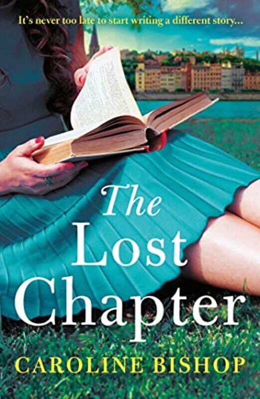 

The Lost Chapter by Caroline Bishop-Paperback