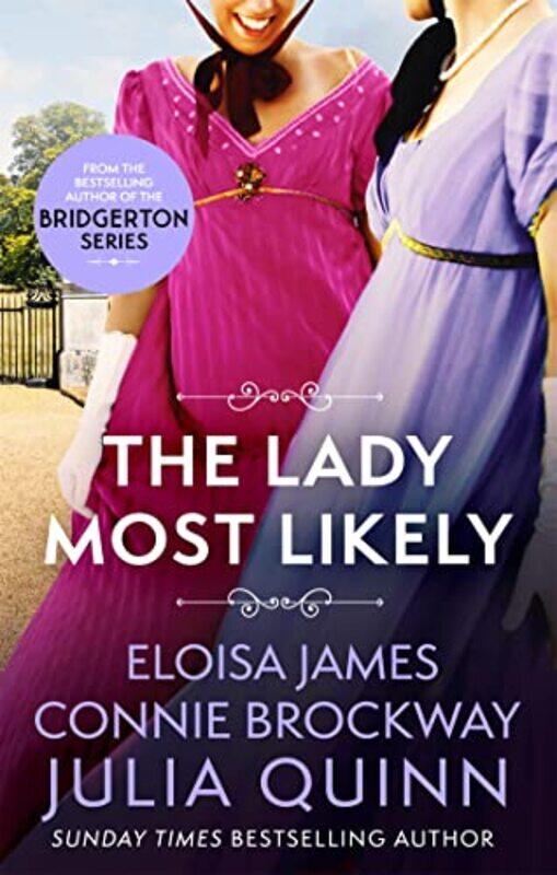 

The Lady Most Likely by Julia QuinnEloisa JamesConnie Brockway-Paperback