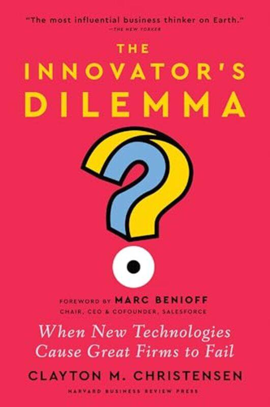 

The Innovator's Dilemma by Clayton M. Christensen -Hardcover