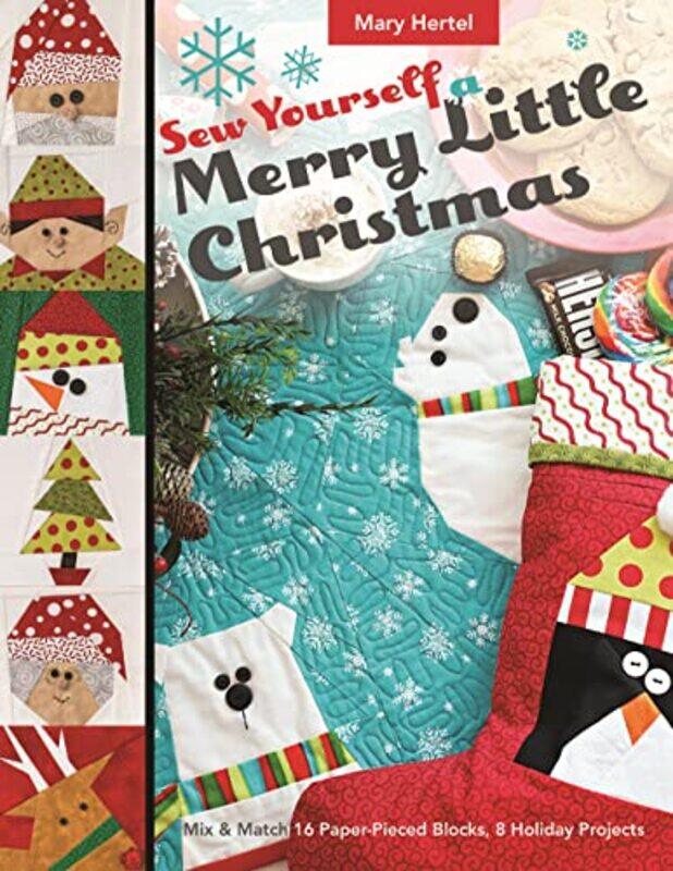 

Sew Yourself a Merry Little Christmas by Faithe Wempen-Paperback