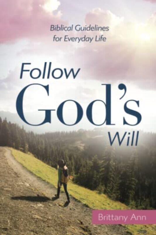 

Follow Gods Will by Brittany Ann-Paperback