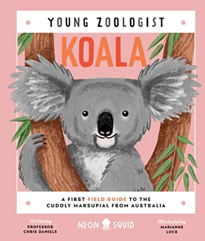 

Koala Young Zoologist by Chris DanielsMarianne Lock-Hardcover