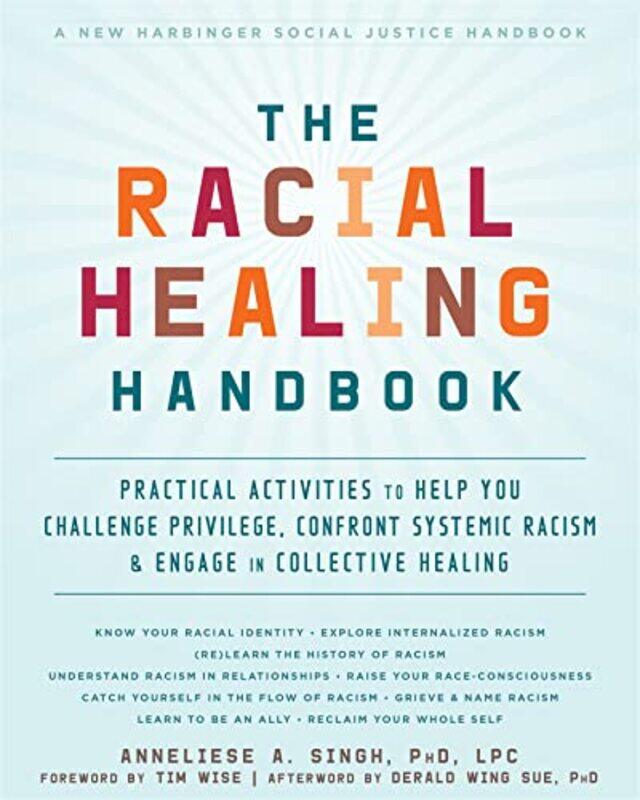 

The Racial Healing Handbook by Anneliese A Singh-Hardcover