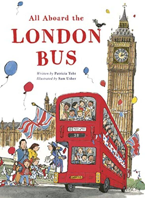 

All Aboard the London Bus,Paperback,by:Toht, Patricia - Usher, Sam