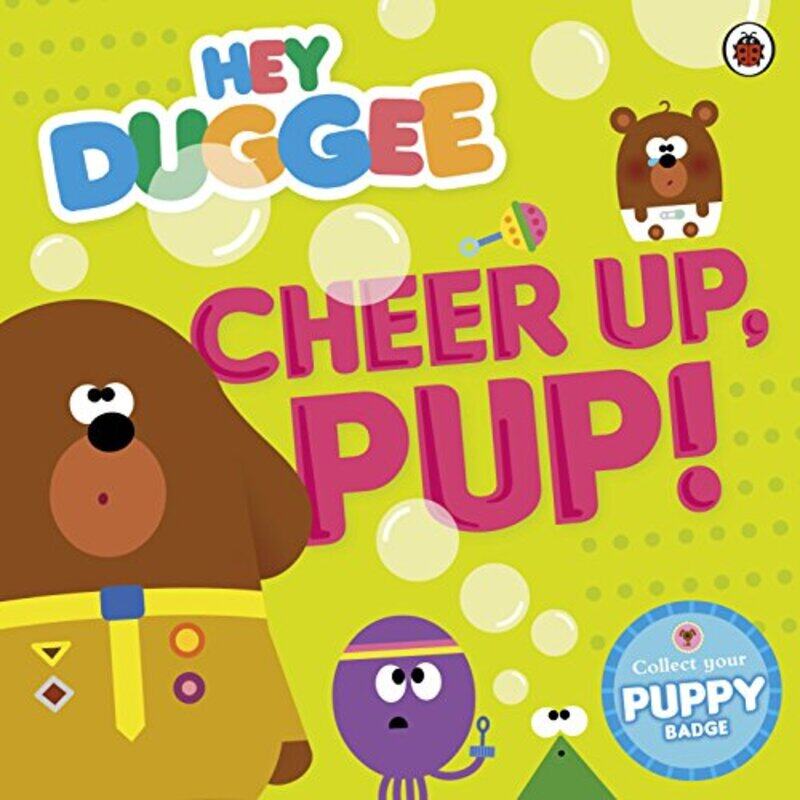 

Hey Duggee Cheer Up Pup by Hey Duggee-Paperback