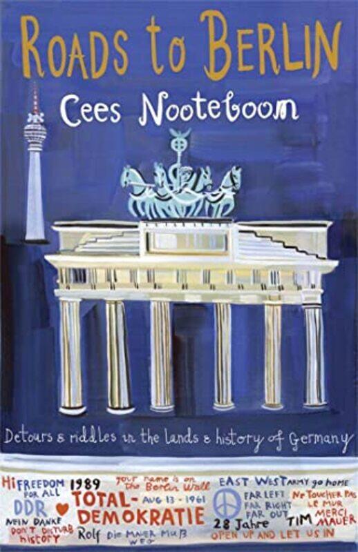 

Roads to Berlin by Cees NooteboomLaura WatkinsonLaura Watkinson-Paperback