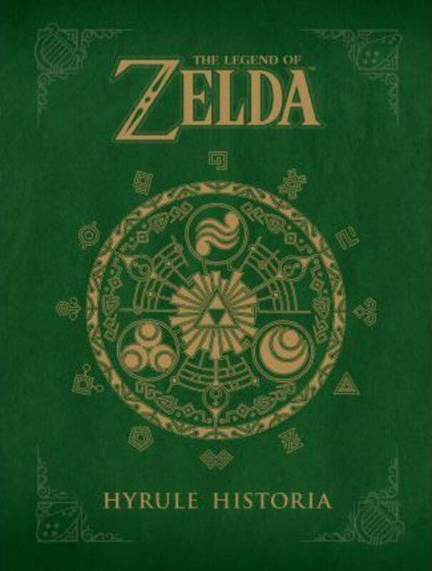 

The Legend of Zelda: Hyrule Historia, Hardcover Book, By: Shigeru Miyamoto