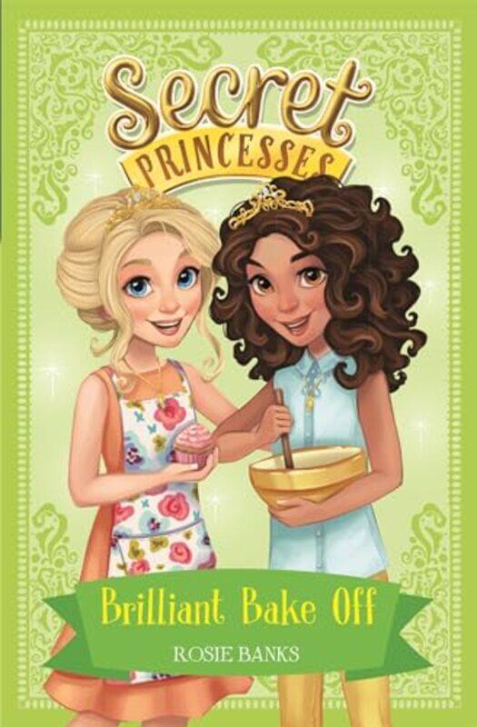 

Secret Princesses Brilliant Bake Off by Rosie Banks-Paperback