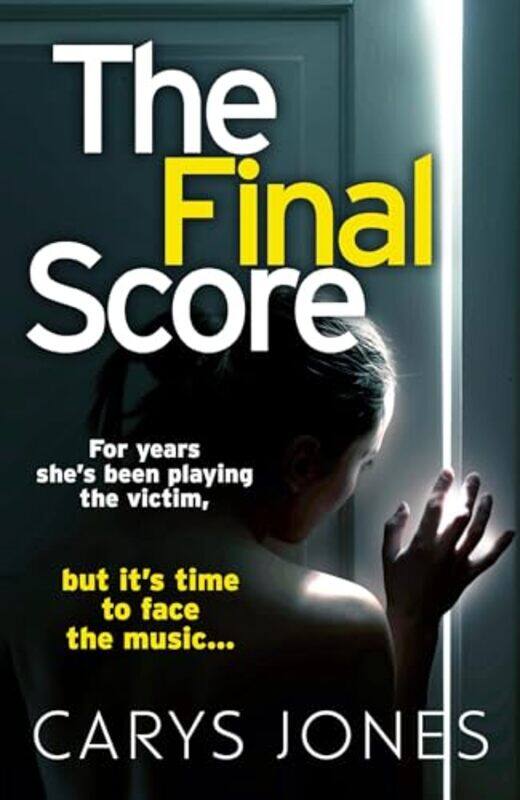 

The Final Score by Carys Jones-Paperback