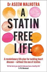 Statin-Free Life , Paperback by Dr Aseem Malhotra