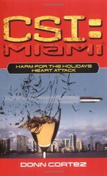 Harm for the Holidays: New Fears Pt. 2 (CSI: Miami S.), Paperback, By: Donn Cortez