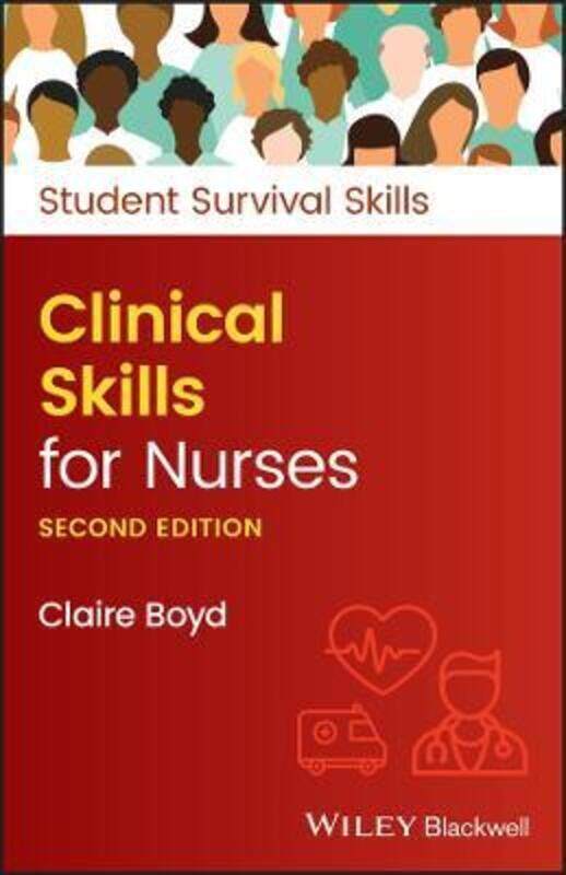 

Clinical Skills for Nurses, 2nd Edition,Paperback,ByBoyd, C