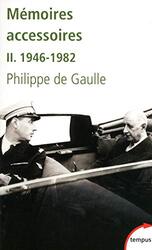 M moires accessoires : Tome 2 : 1946-1982,Paperback by Philippe De Gaulle