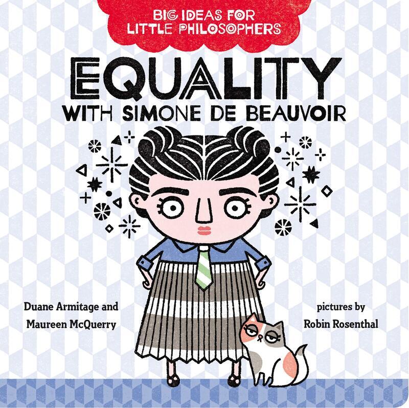 

Big Ideas for Little Philosophers: Equality with Simone De Beauvoir, Board Book, By: Duane Armitage