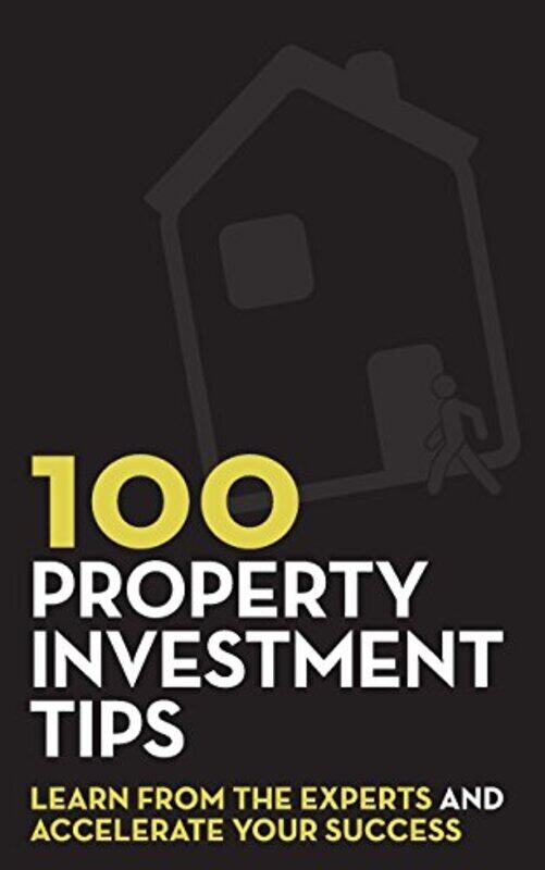 

100 Property Investment Tips: Learn from the experts and accelerate your success,Paperback by Bence, Rob