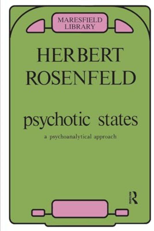 

Psychotic States by Herbert A Rosenfeld-Paperback