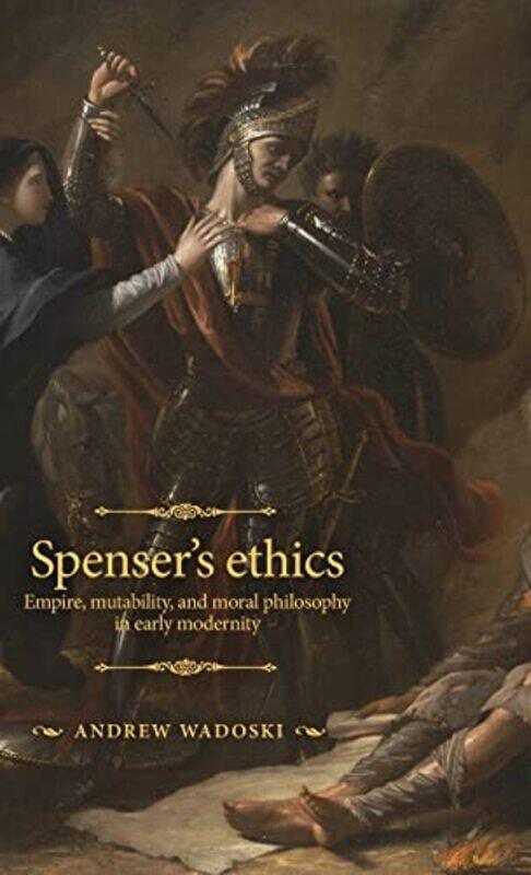 

Spensers Ethics by Andrew Wadoski-Hardcover