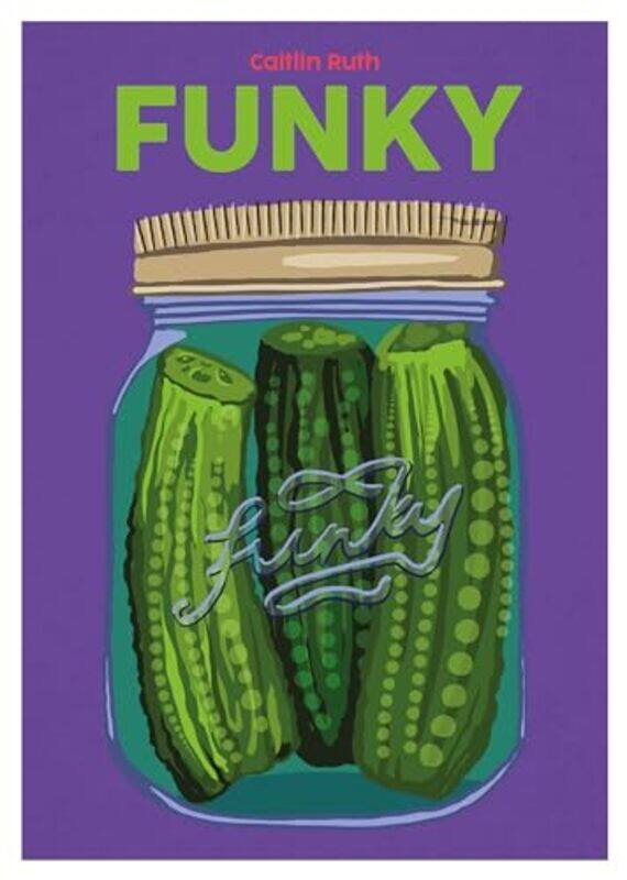 

Funky by Caitlin Ruth-Hardcover