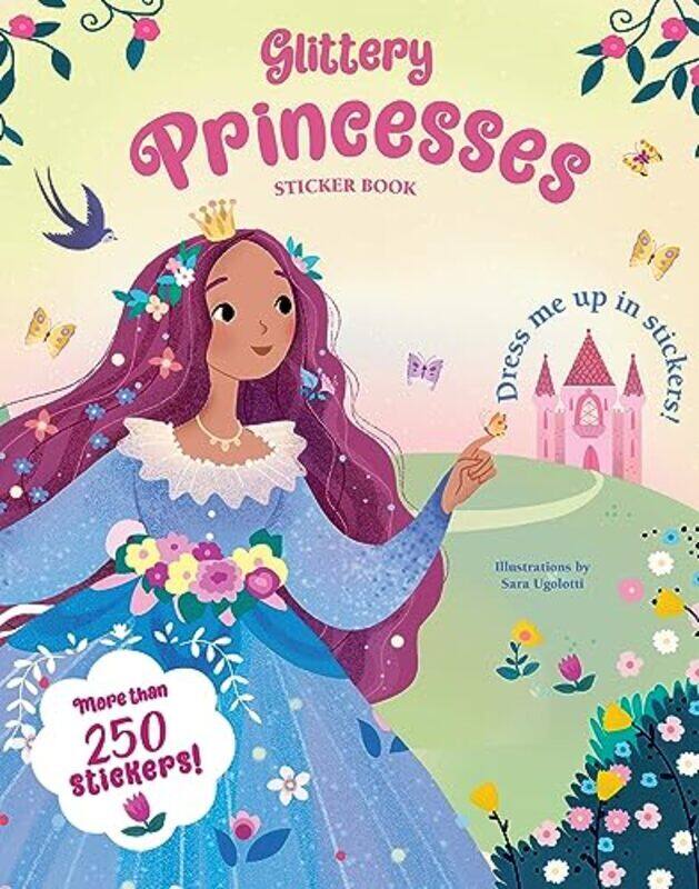 

Glittery Princesses Sticker Book by Sara Ugolotti Paperback