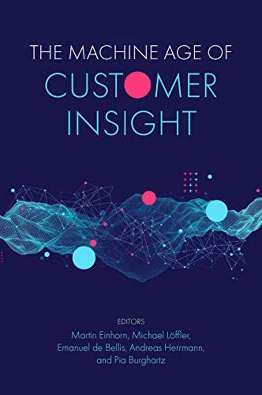 

The Machine Age Of Customer Insight By Martin Porsche Ger...Paperback