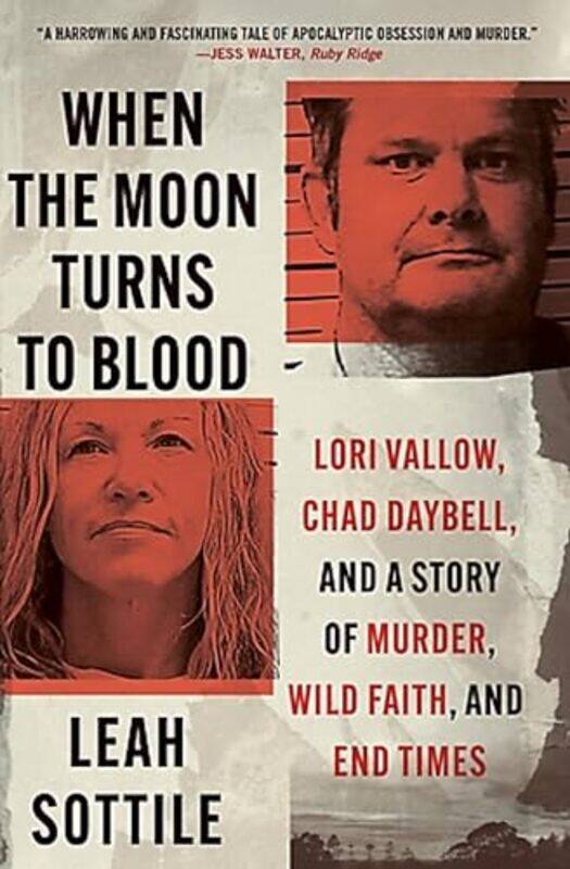 

When The Moon Turns To Blood by Leah Sottile-Paperback