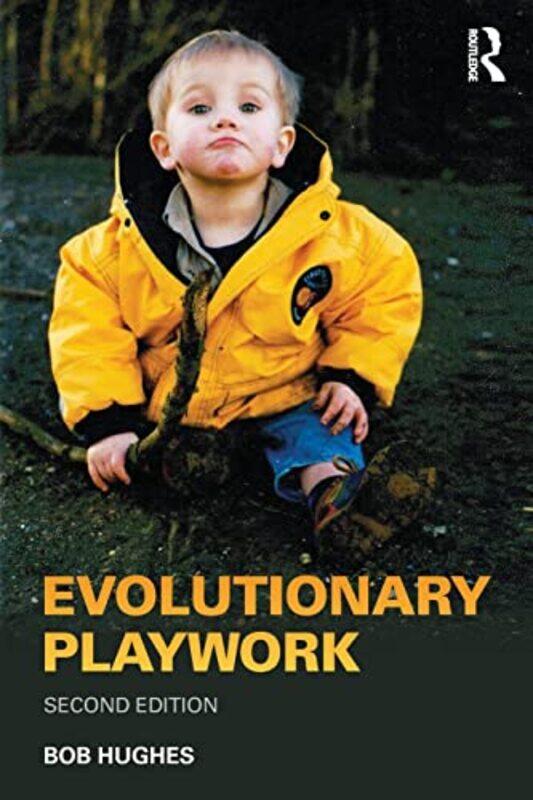 

Evolutionary Playwork by Bob PlayEducation, UK Hughes-Paperback