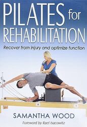 Pilates for Rehabilitation Paperback by Wood, Samantha