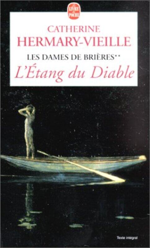 

Les Dames de Bri res, tome 2 : LEtang du diable,Paperback by Catherine Hermary-Vieille